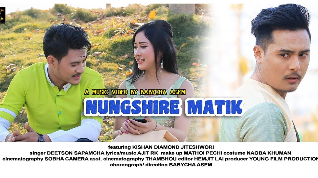 Nungshire Matik Official Music Video Release 2021