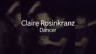 Claire Rosinkranz - Dancer [가사/번역]