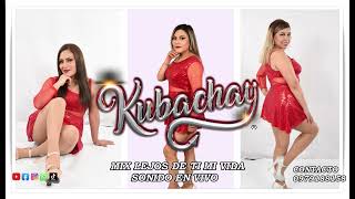 Grupo Kubachay - Mix Lejos de ti mi vida (Audio En vivo)