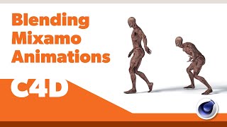 C4D Tutorial - Blend / Combine Two Mixamo Animations