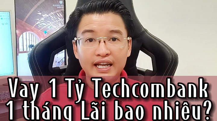 Vay ngân hàng 1 tỷ tháng trả bao nhiêu