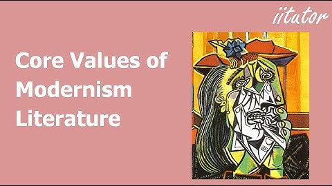 💯 An Ultimate Guide to Core Values of Modernism Literature. Watch this video to find out!