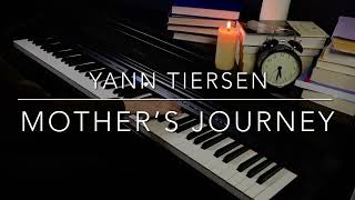 Yann Tiersen - Mother&#39;s Journey (piano cover)