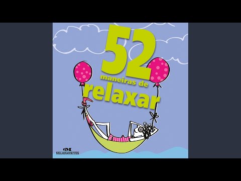 Vídeo: 17 maneiras de relaxar