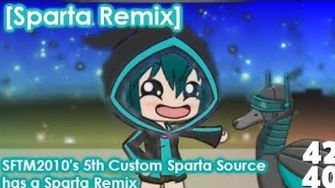 [Sparta Remix] SFTM2010