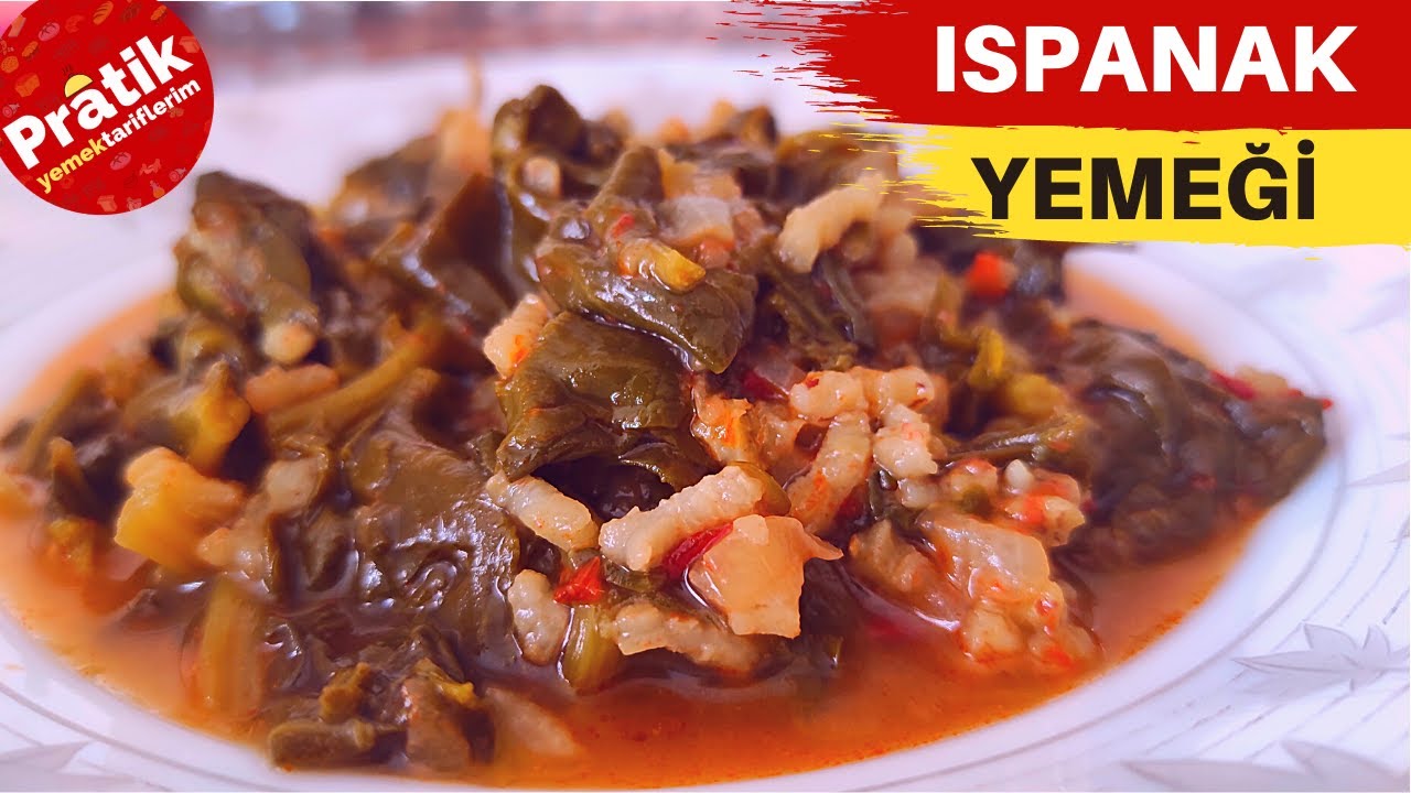 Ispanak Yemeği Tarifi  – Ispanak Nasıl Yapılır? – Sebze Yemekleri Tarifi – Pratik Yemek Tariflerim