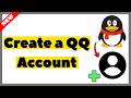 How to Create a QQ Account (2026) | Full Guide