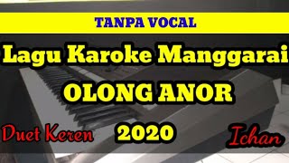 LAGU KAROKE MANGGARAI OLONG ANOR 2020