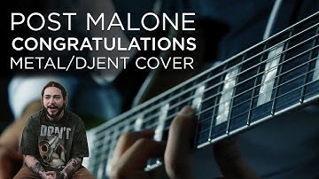Thumbnail of Post Malone - Congratulations (Metal / Djent / Rock | Cover / Remix)