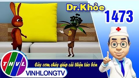 Dr. Khỏe - Tập 1473: Cây cơm cháy giúp cải thiện táo bón