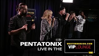 Pentatonix perform live inside the WesternUnion com VIP Lounge