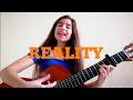 The first song that I've ever written // "reality"