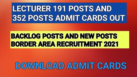 Lecturers 191 posts and 352 posts !! Admit cards out !! Download now !! Recruitment 2021