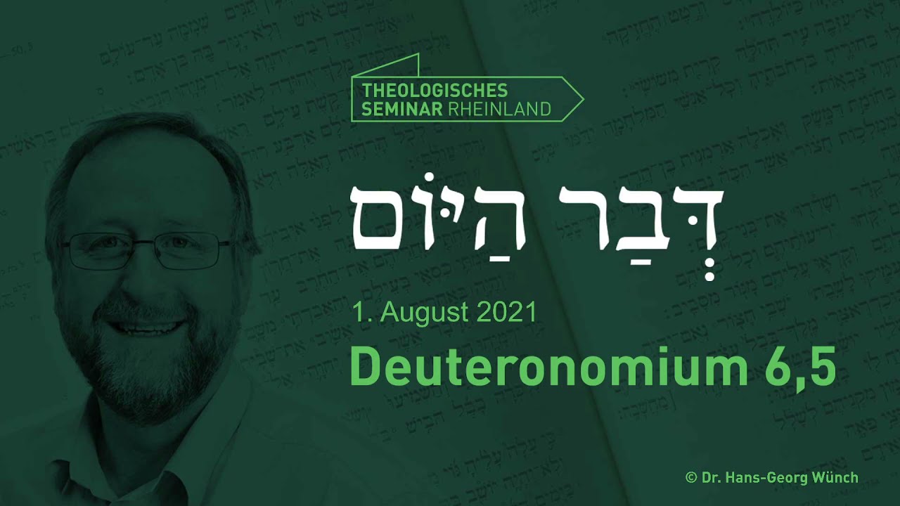 Hebräische Tageslosung | 1. August 2021 | Deuteronomium 6 ...