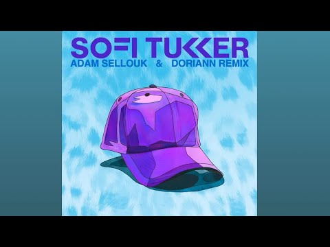 PURPLE HAT (ADAM SELLOUK & DORIANN REMIX) - SOFI TUKKER 7 MINUTES EDIT