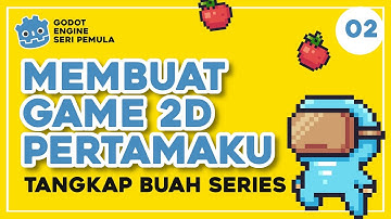 Tutorial Membuat Game Sendiri dengan Godot Engine | Tangkap Buah Series #02 - Membuat Objek