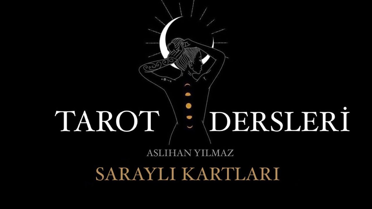 TAROT DERSLERİ | SARAYLI KARTLARI