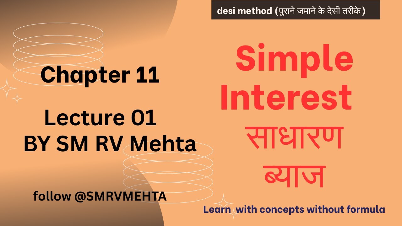 Chapter 11 Lec-01 SIMPLE INTEREST MATHS By SM RV MEHTA Sir  