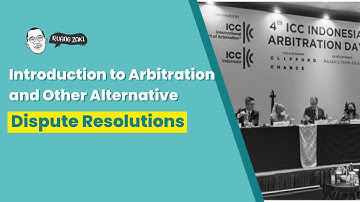 Introduction to Arbitration and Other Alternative Dispute Resolutions
