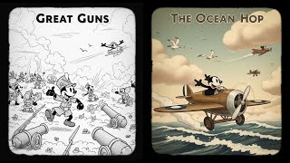 Oswald’s War and Sky Adventures! | Great Guns The Ocean Hop Oswald’s War and Sky Adventures! | Great Guns The Ocean Hop