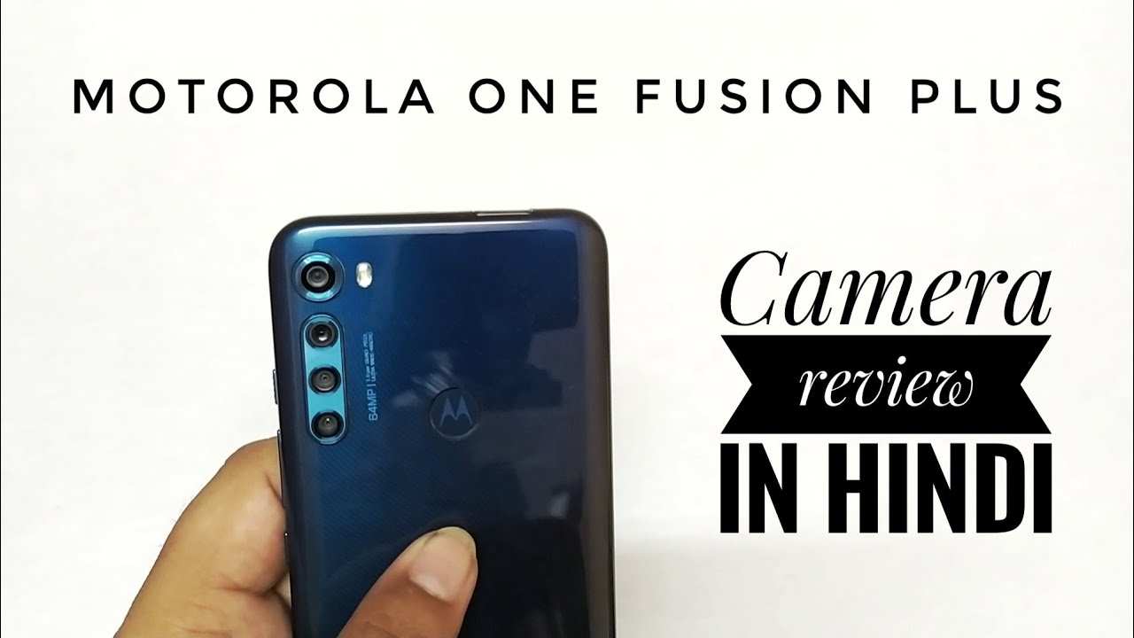 Motorola One fusion plus camera review in Hindi.