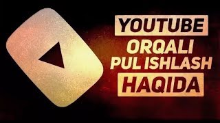 🔴Прямой эфир🔴 You Tube ORQALI PUL ISHLASH HAQIDA 2020