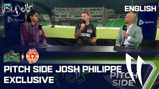 Pitch Side Post Match Show Josh Philippe| Multan Sultans vs Islamaba United|English|HBL PSL11| MZB1U Wealth
