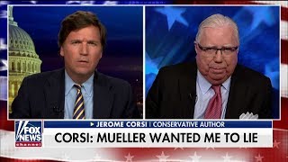 Corsi Blasts Mueller's 'Completely Fraudulent' Threat of False Statement Charge