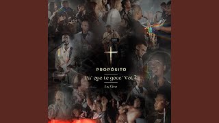 Bueno Es Alabarte Jehová (En Vivo) - Propósito