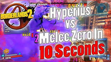 Borderlands 2 | OP0 Hyperius vs Melee Zero In 10 Seconds