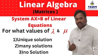 Solution of System of Linear Equations AX=B form