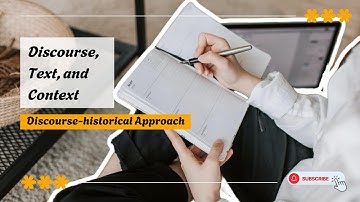 DISCOURSE-HISTORICAL APPROACH | DISCOURSE - TEXT - CONTEXT
