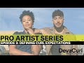 DevaCurl | Pro Artist Series Ep. 3 | Defining Curl Expectations