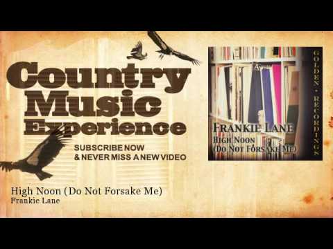 Frankie Lane   High Noon   Do Not Forsake Me   Country Music Experience