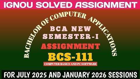 BCS 111 | BCA NEW | FIRST SEMESTER | ASSIGNMENT | IGNOU SOLVED ASSIGNMENT | JULY 2025 JANUARY 2026