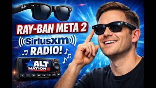 Playing SiriusXM Alt Nation on Ray Ban Meta 2 Smart Glasses Meet Satellite Radio
