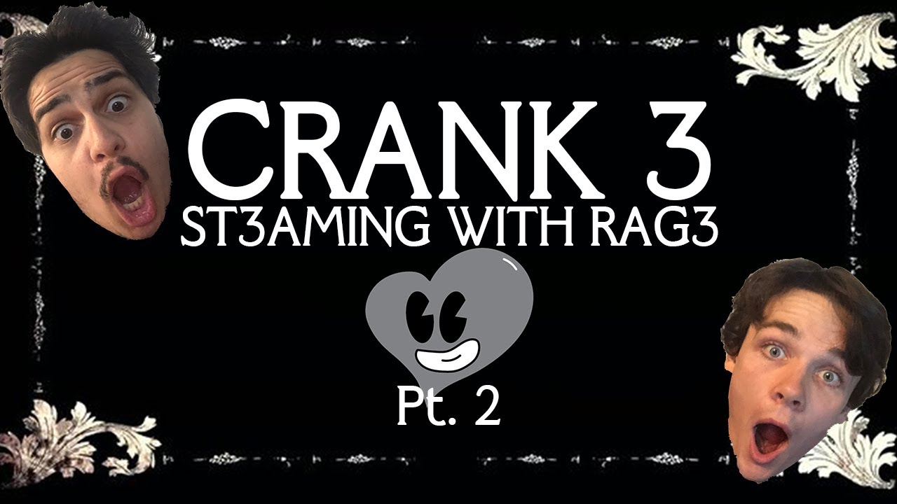 Preston and Jake Podcast Ep. 3 - CRANK 3 St3aming with Rag3 pt. 2
