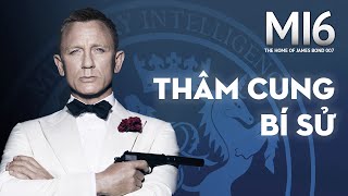 KHÁM PHÁ TỔ CHỨC ĐIỆP VIÊN MI6 | 007 Series | James Bond