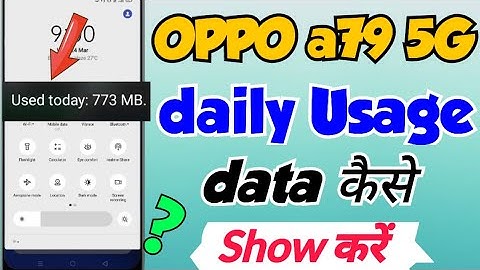 OPPO a79 5g me usage data kaise Show Kare | Oppo a79 daily usage data | OPPO A79 Usage data settings