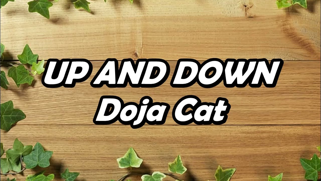 Doja Cat Up And Down (Lyrics) YouTube