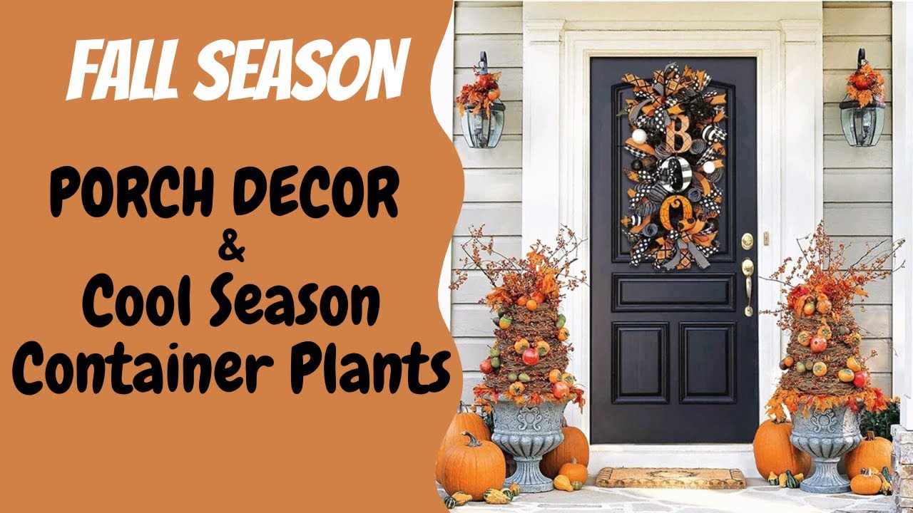 2022 Fall FRONT PORCH DECOR Ideas | Container Plants for Cool Season | DIY Outdoor Decor Ideas