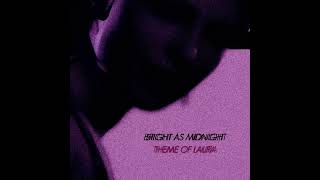 Bright As Midnight - Theme Of Laura