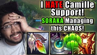 I HATE CAMILLE SUPPORT!! Soraka Managing this Chaos | Diamond Support | Patch 14.7