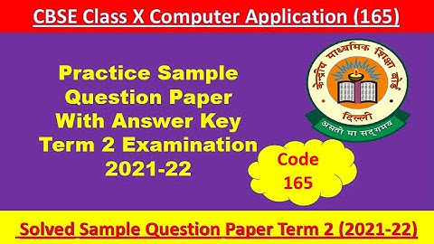 #sssci2022  CBSE Class 10 Computer Application Term 2 Practice Sample paper 1 code 165