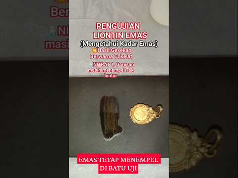 Test Uji Keaslian Emas 18 Karat ( Kadar 75 % )