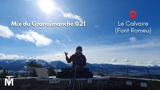 Mix du Grandimanche 021 | Le Calvaire (Font Romeu)