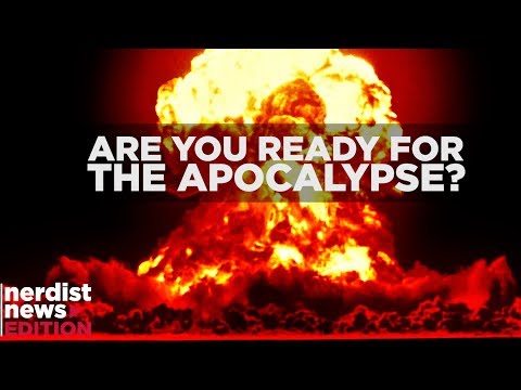 Are You Ready for the Apocalypse?  (Nerdist News Edition) - Are You Ready for the Apocalypse?  (Nerdist News Edition)