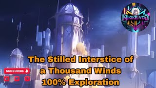 The Stilled Interstice Of A Thousand Winds 100 Exploration Luna Vi Genshin Impact 65