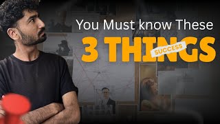 You Must Know These 3 Things | master_your20s
