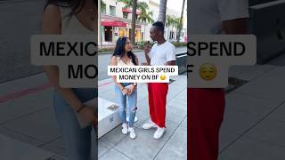 Mexican Girls Spend Money